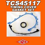 Timing Cover Gasket Set #TCS45117